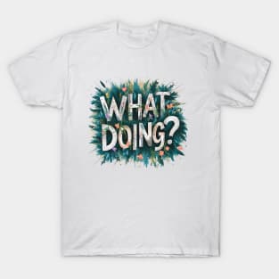 Jeffy What Doing? T-Shirt